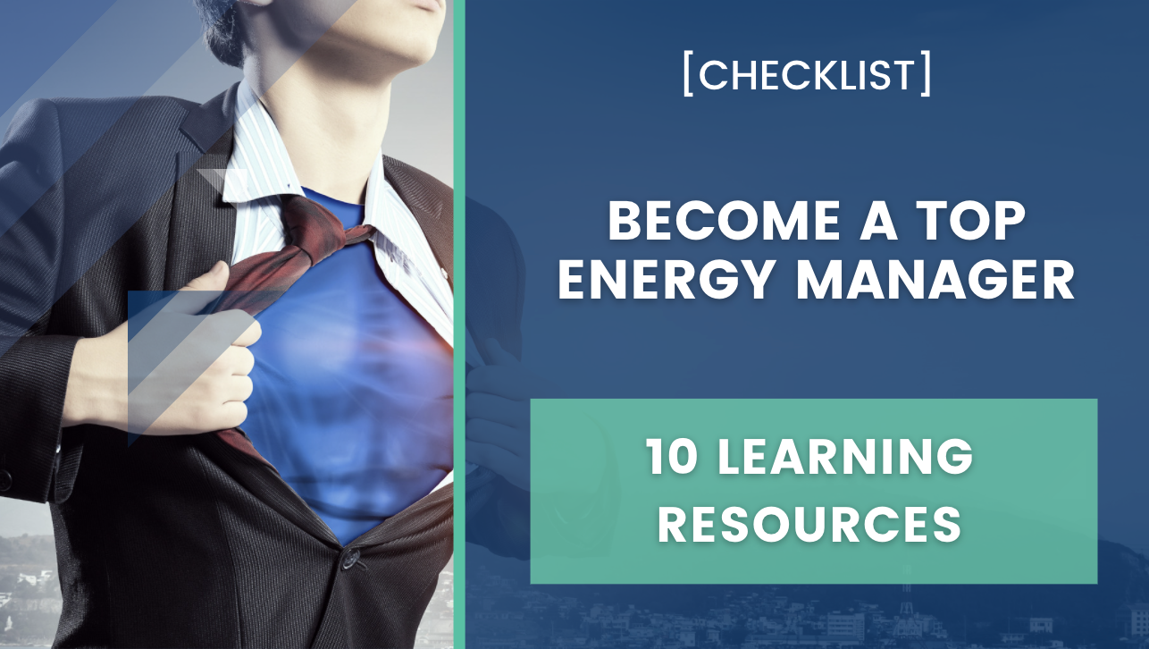 Become A Top Energy Manager [Checklist]