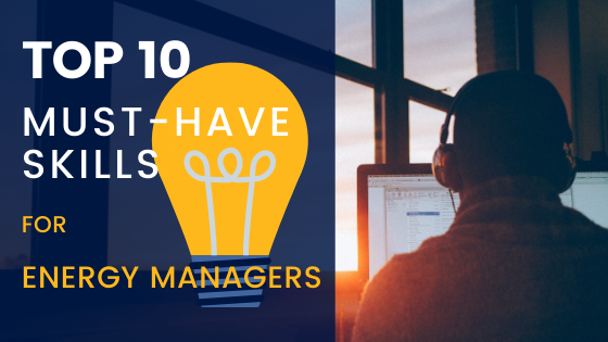 Top 10 Must-Have Energy Manager Skills