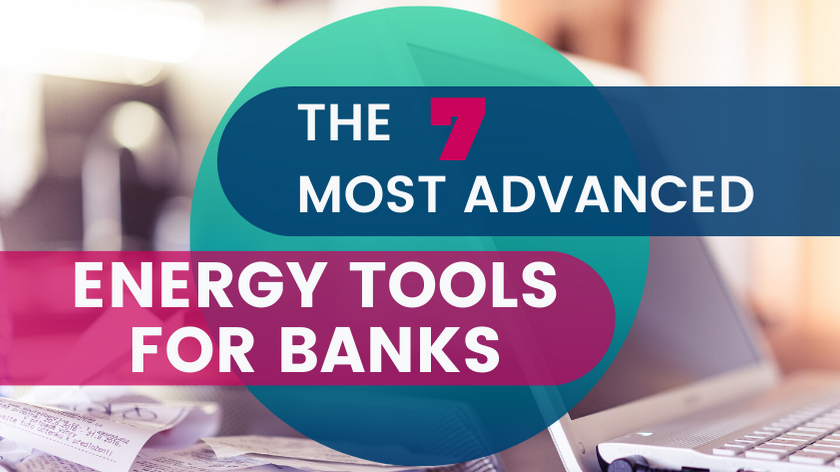 7 Advanced Energy Analysis Tools for Banks