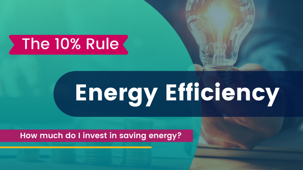 The 10% rule for energy efficiency