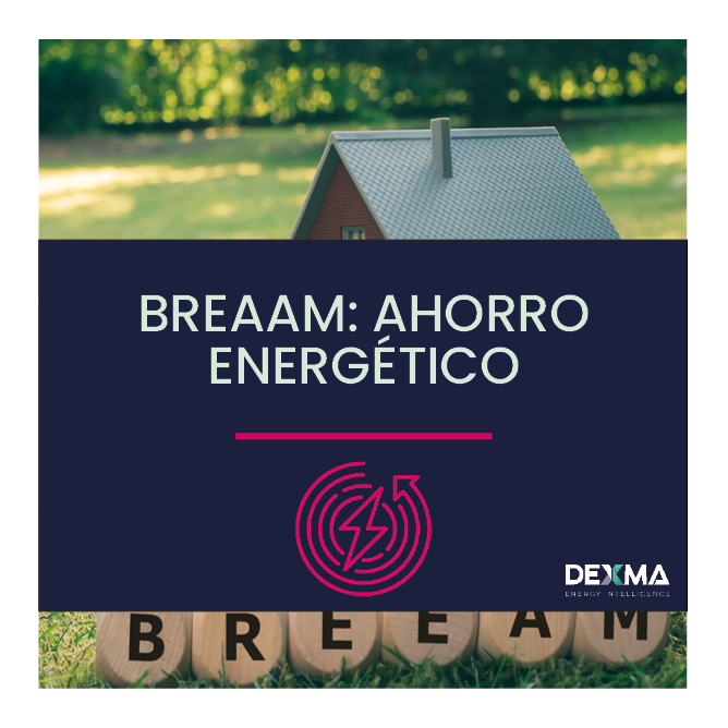 BREEAM: Ahorro Energético en España