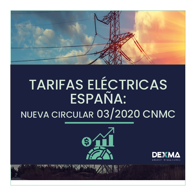 Tarifas Eléctricas España 2021 y Circular 03/2020 CNMC