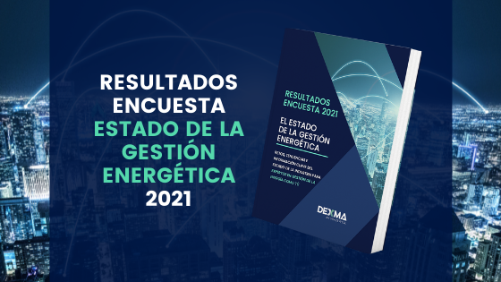encuesta estado de la gestión energética 2021 - DEXMA
